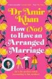 Book cover of How (Not) to Have an Arranged Marriage
