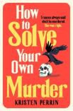 Book cover image of How to Solve Your Own Murder