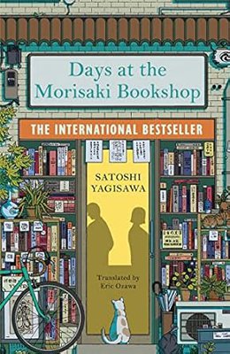 Image showing front cover of Days at the Morisaki Bookshop by Satoshi Yagisawa