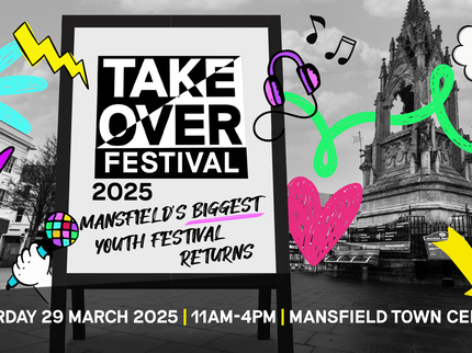 Takeover Festival poster with a bill board against an image of Mansfield town square, with events times and fun graphics