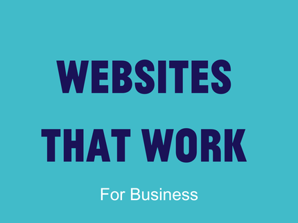 Websites that work for Business