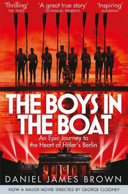 The Boys in the Boat by Daniel James Brown