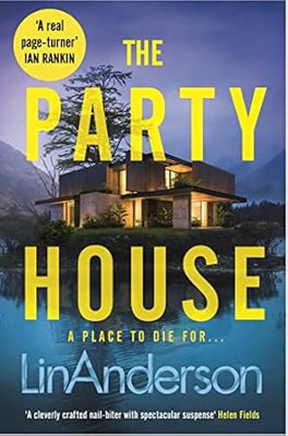 Front cover of The PArty House by Lin Anderson